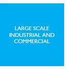 Large scale industrial and commercial